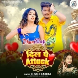 Dil Pe Attack (Khushi Kakkar)