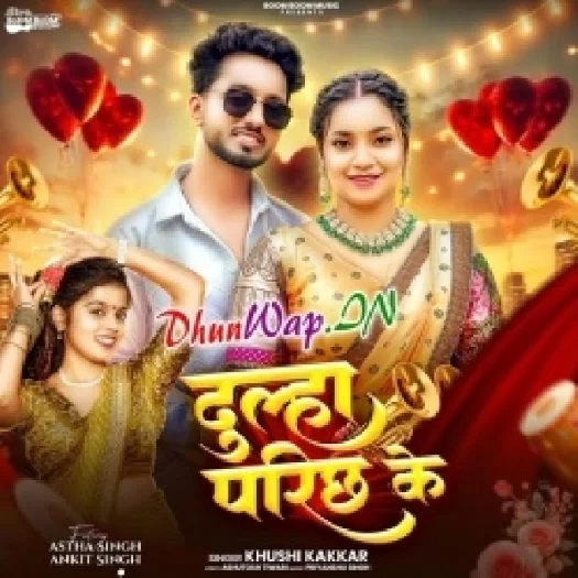 Dulha Parich Ke (Khushi Kakkar)