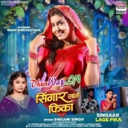 Singaar Lage Fika (Shivani Singh)