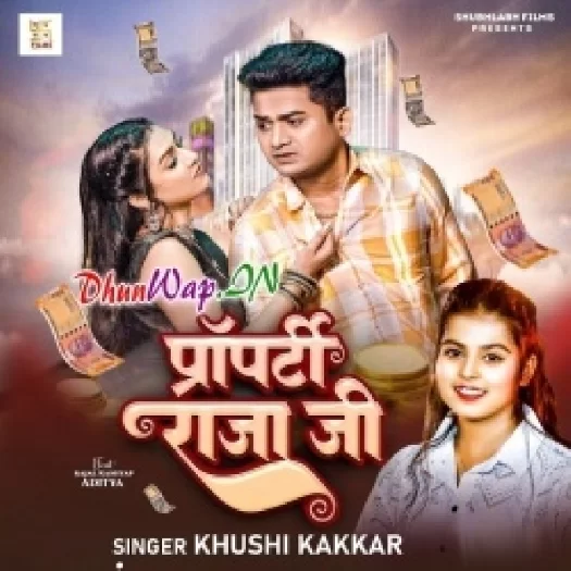 Property Raja Ji (Khushi Kakkar)