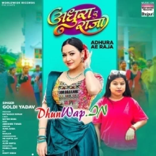 Adhura Ae Raja (Goldi Yadav)