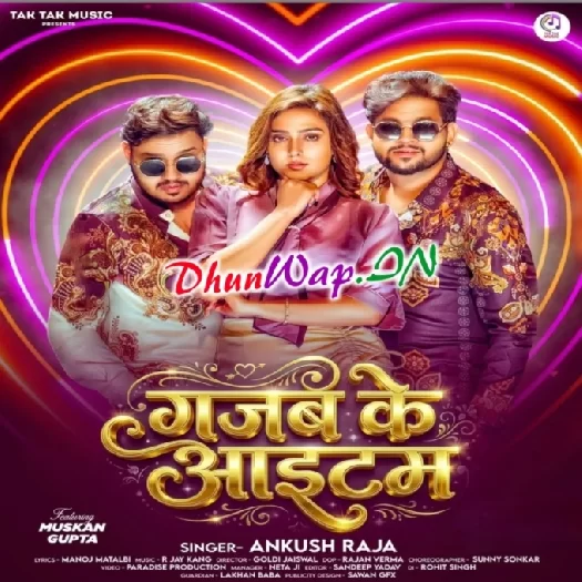 Gajab Ke Item (Ankush Raja)